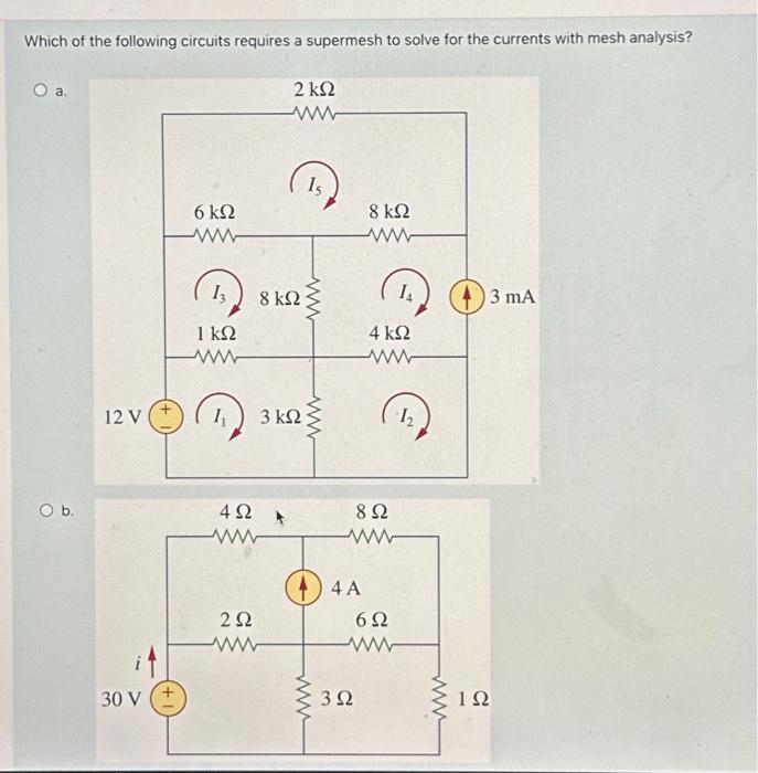 Solved Which of the following circuits requires a supermesh | Chegg.com