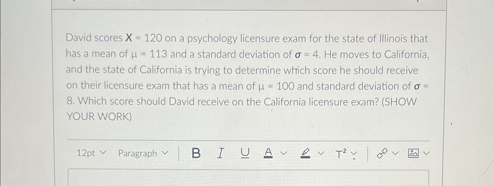 Solved David scores x=120 ﻿on a psychology licensure exam