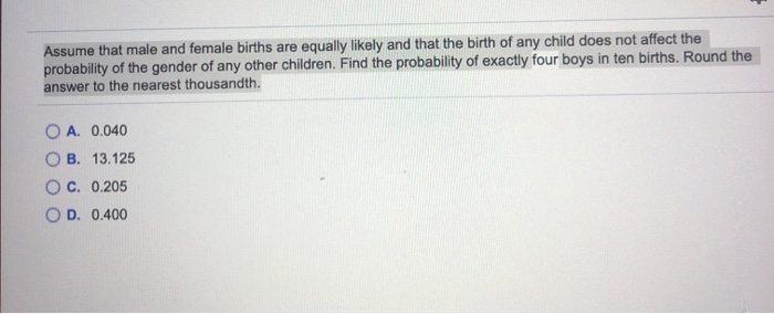 Solved Assume that male and female births are equally likely | Chegg.com