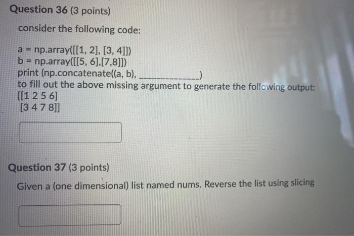 Solved Question 36 (3 points) consider the following code: a | Chegg.com