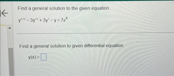 Solved Find a general solution to the given equation. | Chegg.com