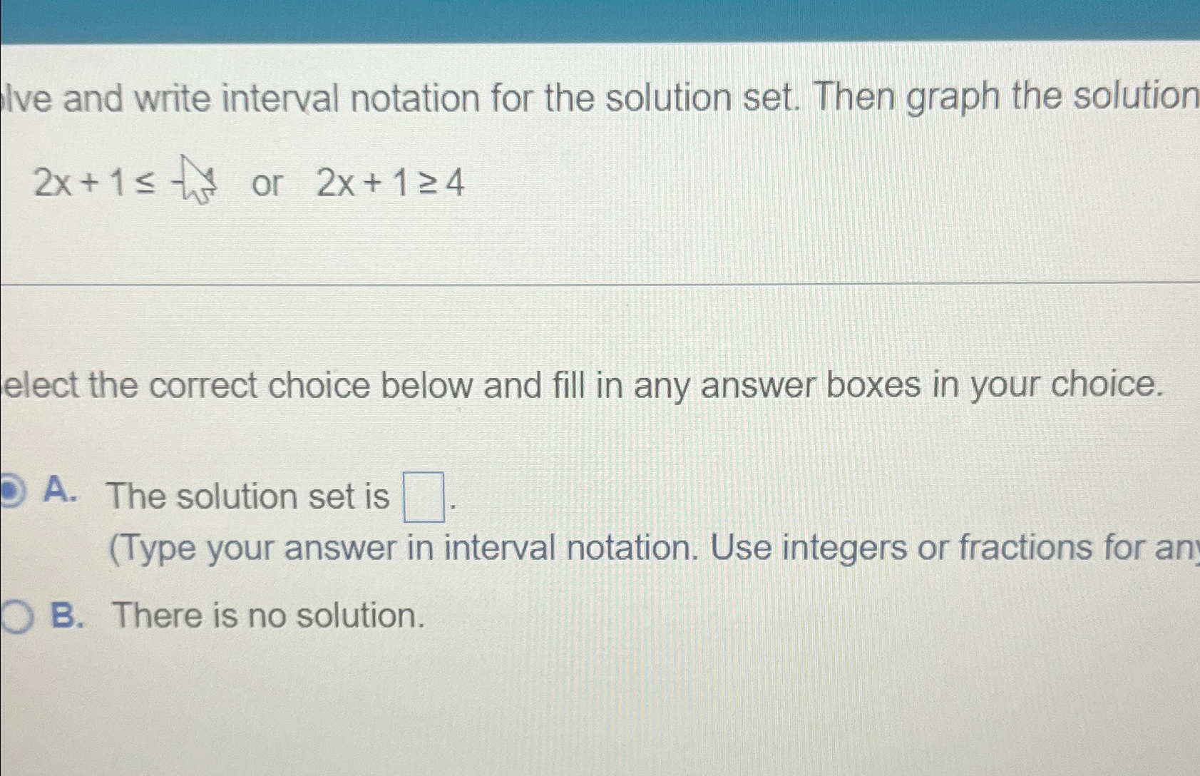 Solved Ive and write interval notation for the solution set. | Chegg.com