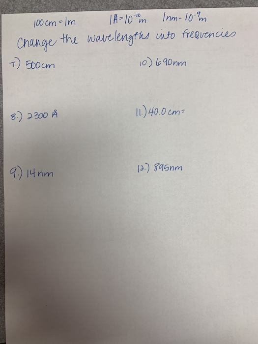 Solved 100 Cm 1m 14 100m Inm 10 M Change The Wavelengths Chegg Com