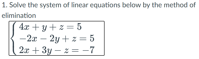 Solved Solve the system of linear equations below by the | Chegg.com