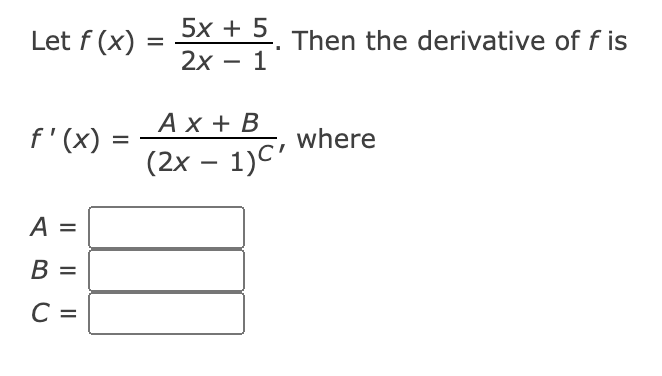 Solved Let F X 5x 52x 1 ﻿then The Derivative Of F