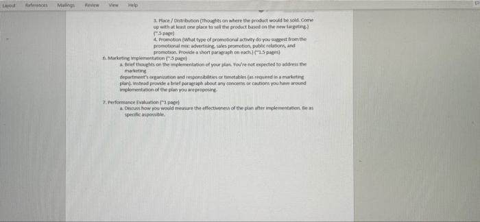 Layout References Malings
View Help
1. Place/Distribution (thoughts on where the product would be sold. Come
up with at least