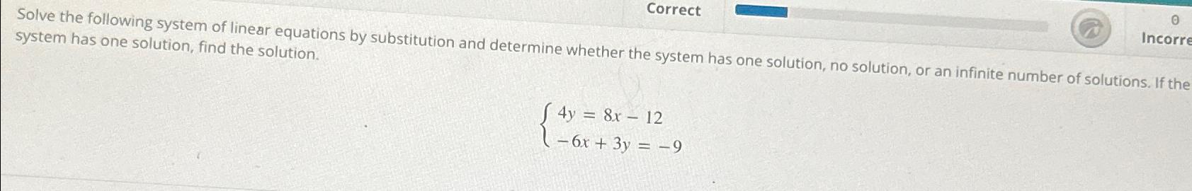Solved CorrectSolve the following system of linear equations | Chegg.com