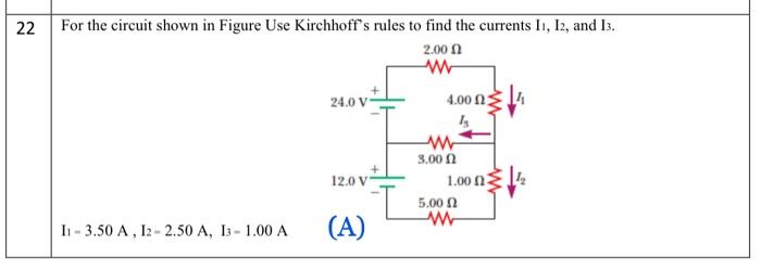 For the circuit shown in Figure Use Kirchhoffs rules to find the currents \( \mathrm{I}_{1} \), \( \mathrm{I}_{2} \), and \(