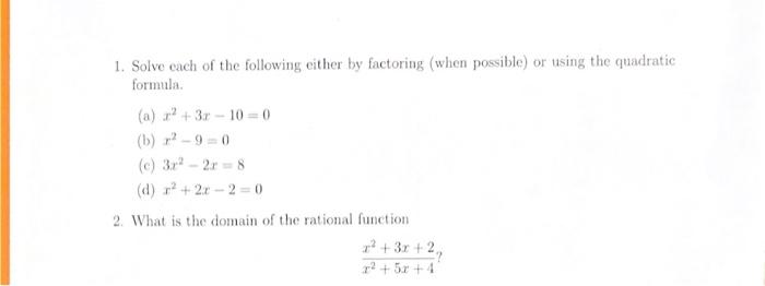Solved 1. Solve each of the following either by factoring | Chegg.com
