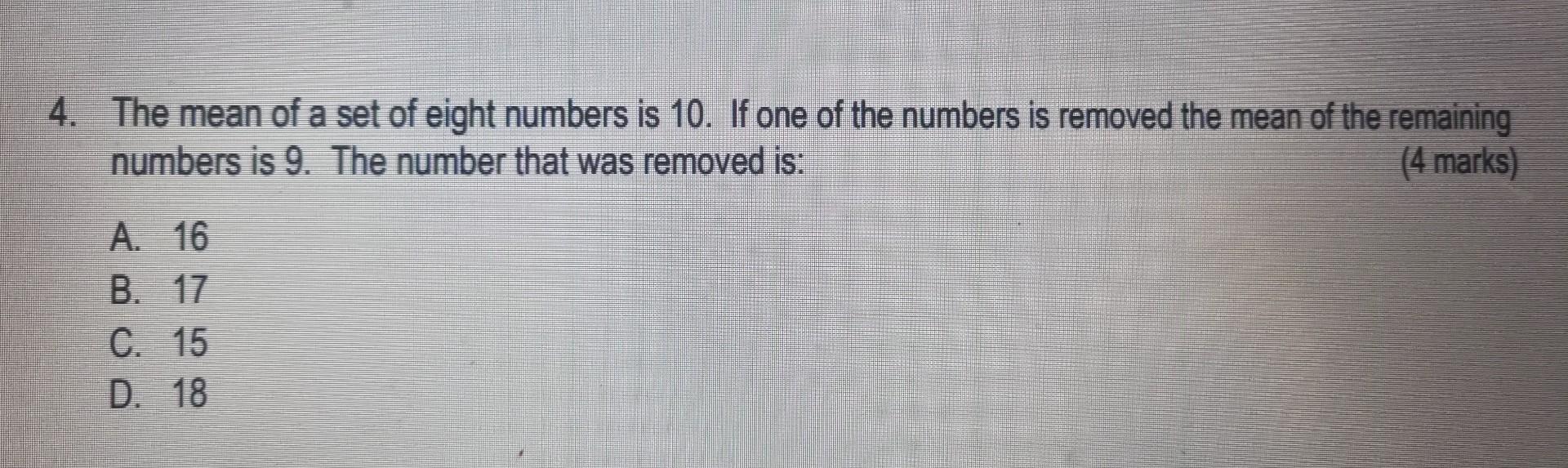 Solved 4. The mean of a set of eight numbers is 10 . If one | Chegg.com
