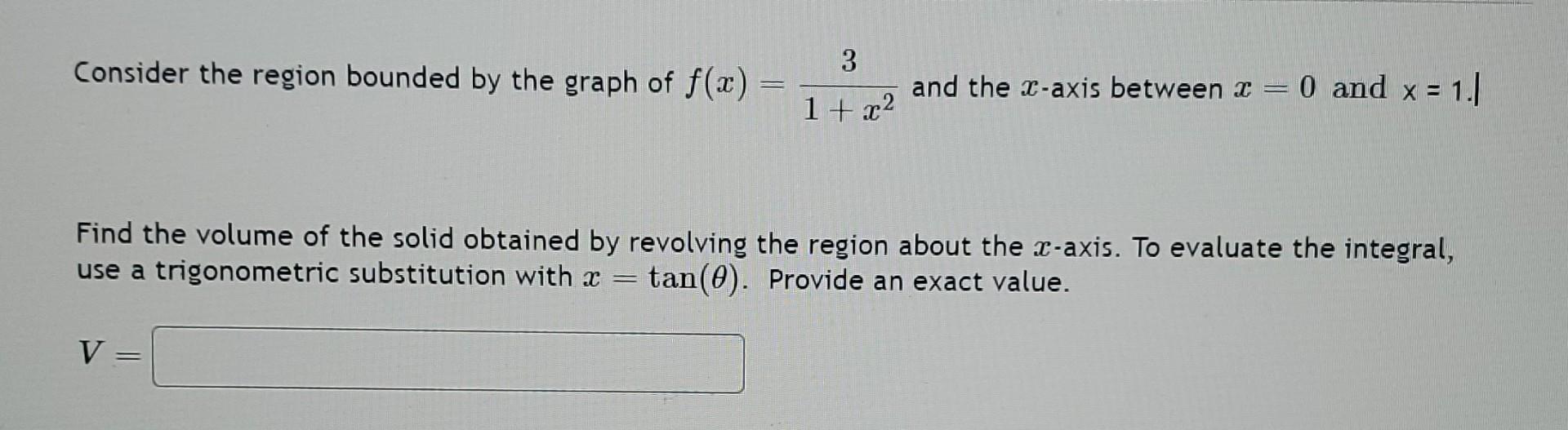 Solved Consider the region bounded by the graph of | Chegg.com
