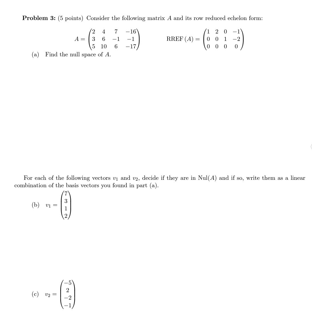 Solved Problem 3: (5 ﻿points) ﻿Consider the following matrix | Chegg.com