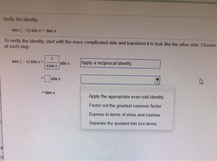 Solved Verify The Identity Sec X Sinx Tanx To Verify Chegg Com