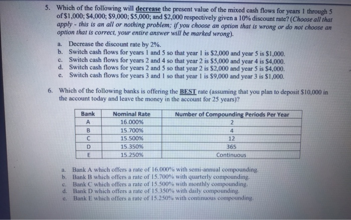 Solved 5. Which of the following will decrease the present | Chegg.com