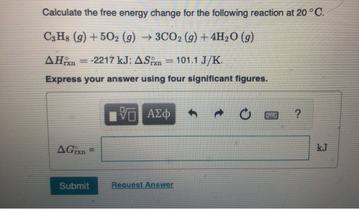 Solved Calculate the free energy change for the following | Chegg.com