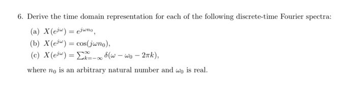 Solved 6. Derive the time domain representation for each of | Chegg.com