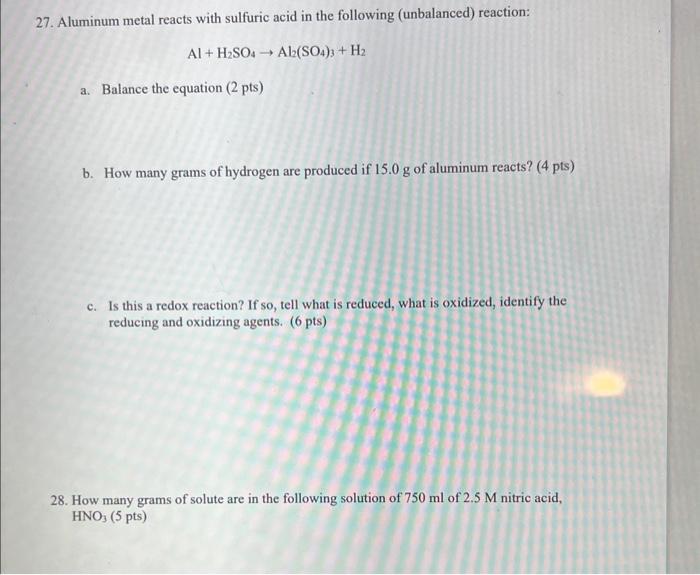 Solved 7. Aluminum metal reacts with sulfuric acid in the | Chegg.com