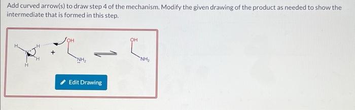 Solved Add curved arrow(s) to draw step 4 of the mechanism. | Chegg.com