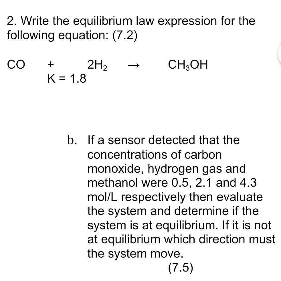 Solved 2. Write the equilibrium law expression for the | Chegg.com