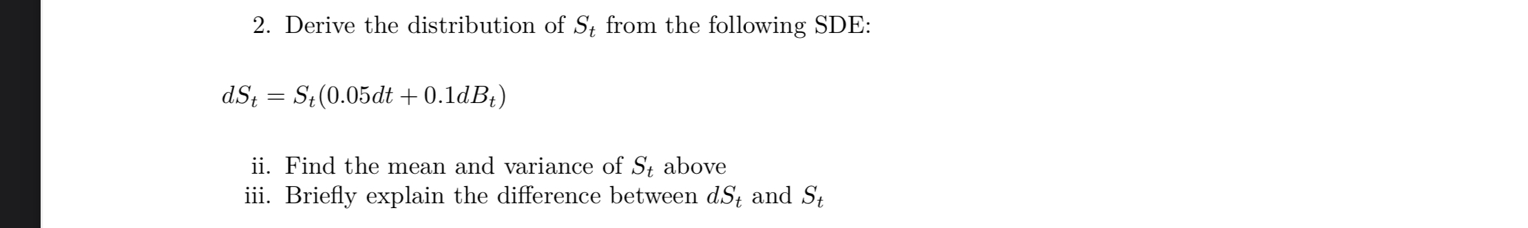 Solved Derive the distribution of St ﻿from the following | Chegg.com