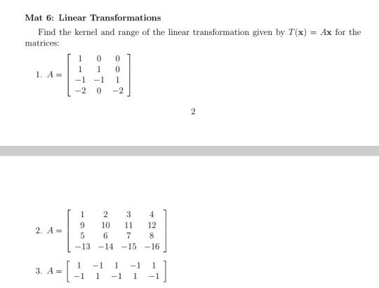 Solved Mat 6: Linear Transformations Find the kernel and | Chegg.com