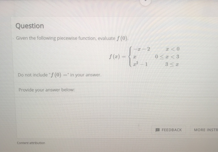 Solved Question Given the following piecewise function, | Chegg.com