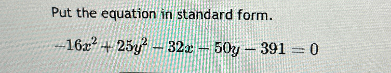 Solved Put the equation in standard | Chegg.com