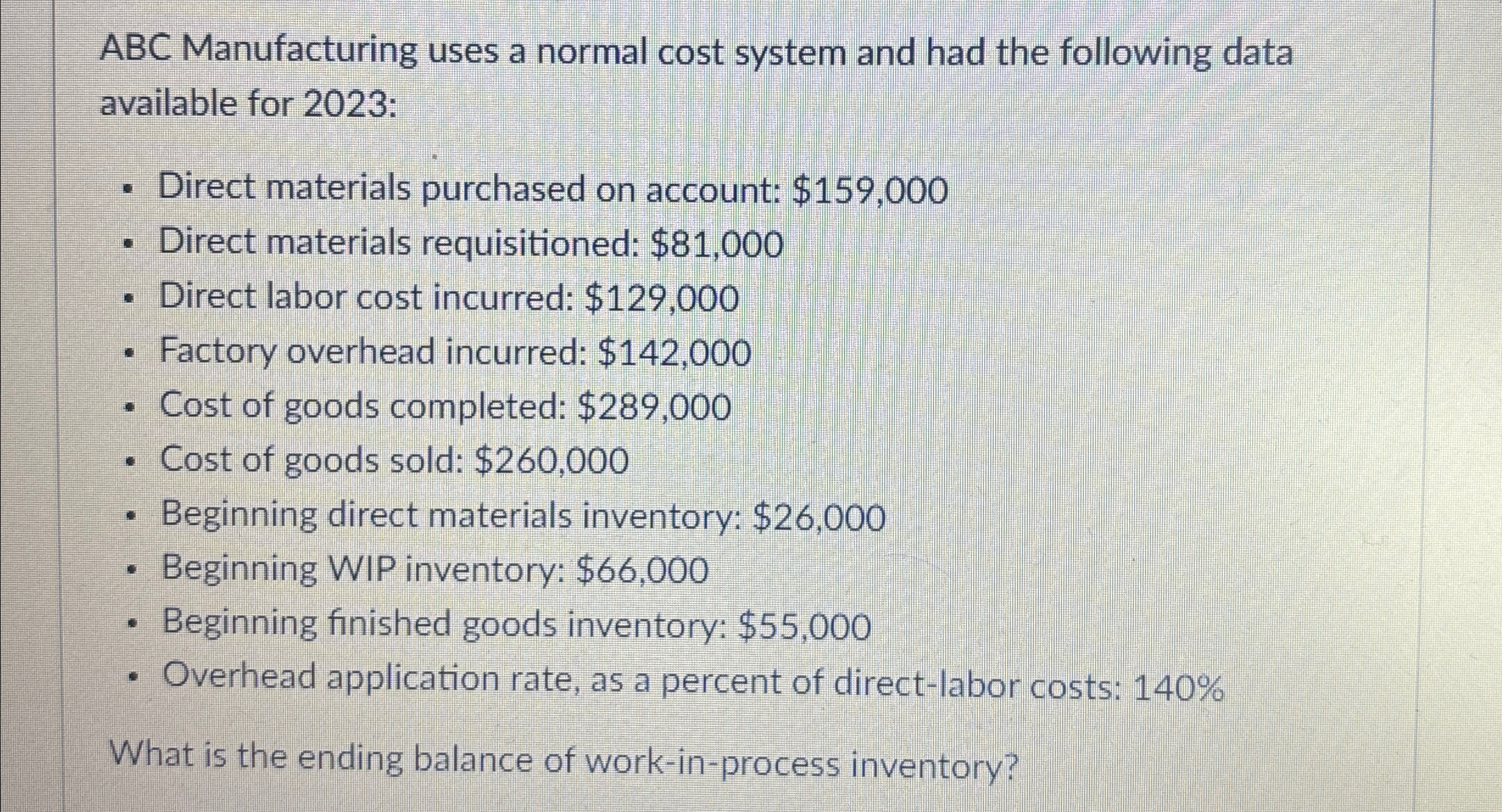 ABC Manufacturing uses a normal cost system and had | Chegg.com