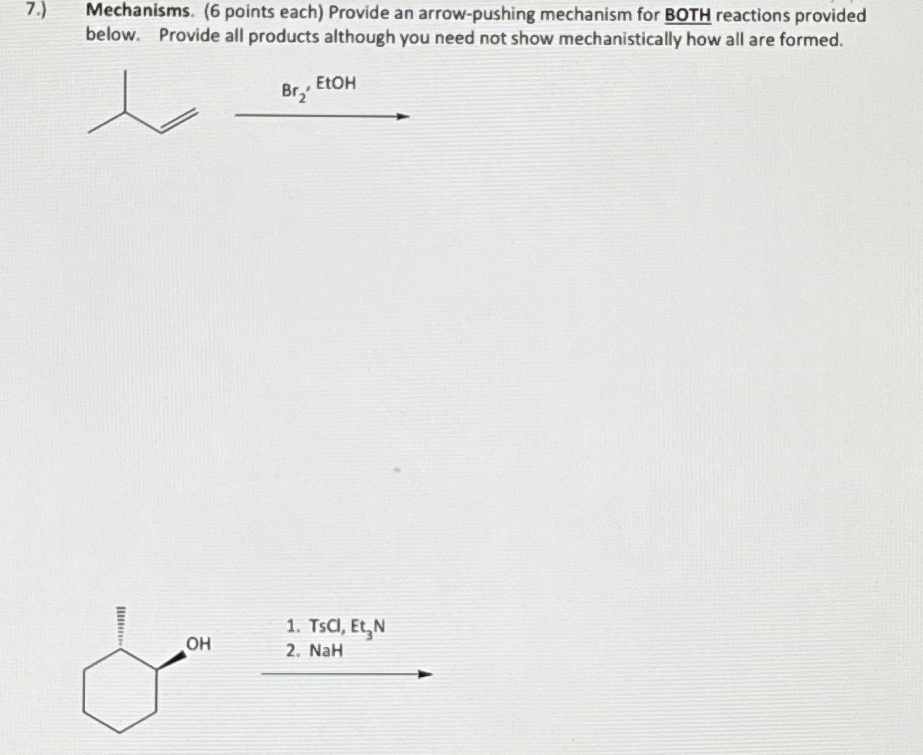 Solved 7.) ﻿Mechanisms. ( 6 ﻿points each) ﻿Provide an | Chegg.com