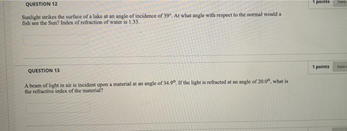 Solved points Save QUESTION 12 Sunlight strikes the surface | Chegg.com