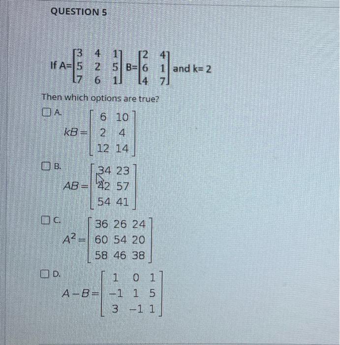 Solved QUESTIONS [3 4 12 If A=15 2 A 5 B=16 1 and k= 2 17 6
