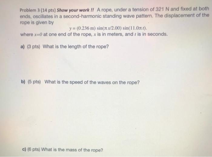 Solved Problem 3 (14 pts) Show your work !! A rope, under a | Chegg.com