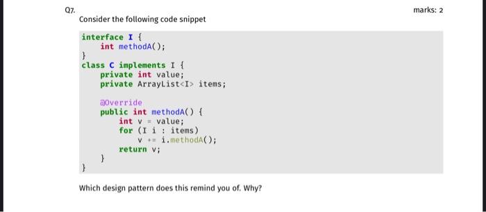Solved Q7. marks: 2 Consider the following code snippet | Chegg.com