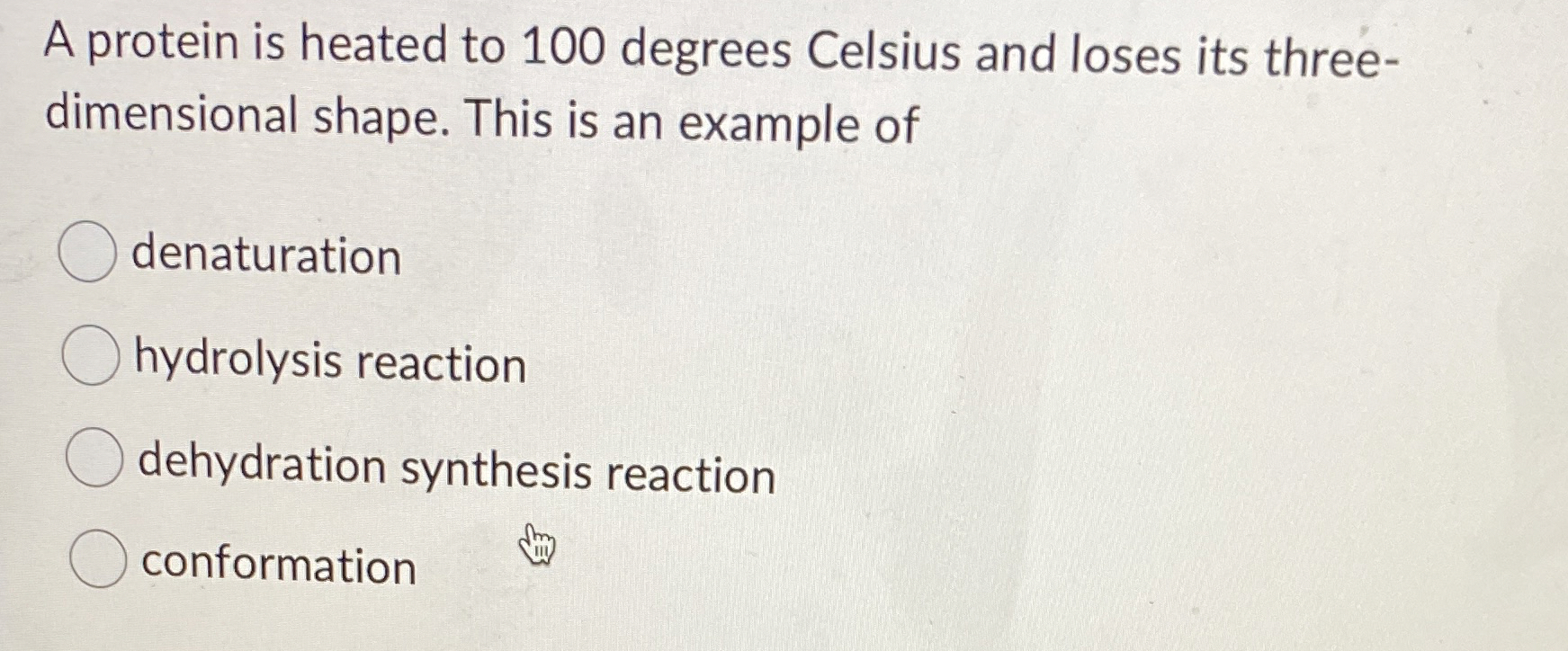 Solved A protein is heated to 100 ﻿degrees Celsius and loses
