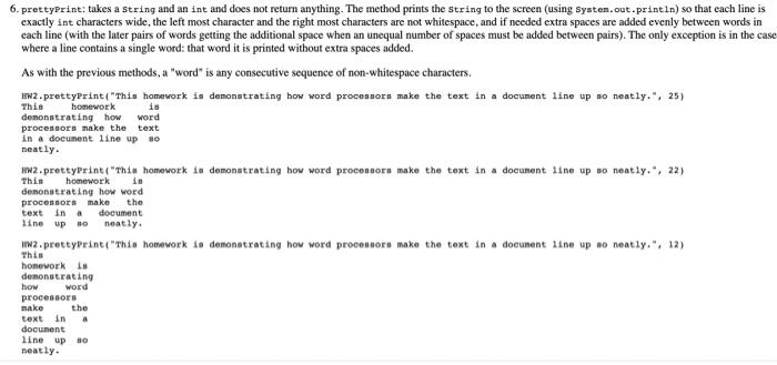 Solved 6. prettyPrint: takes a string and an int and does | Chegg.com