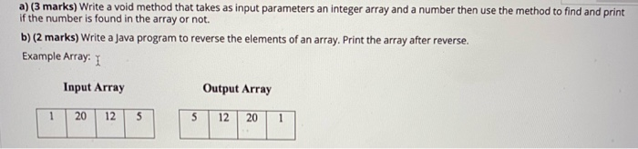 Solved a) (4 marks) Write a Java method, that takes as input | Chegg.com