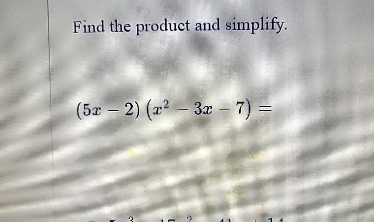 solved-find-the-product-and-simplify-5x-2-x2-3x-7-chegg