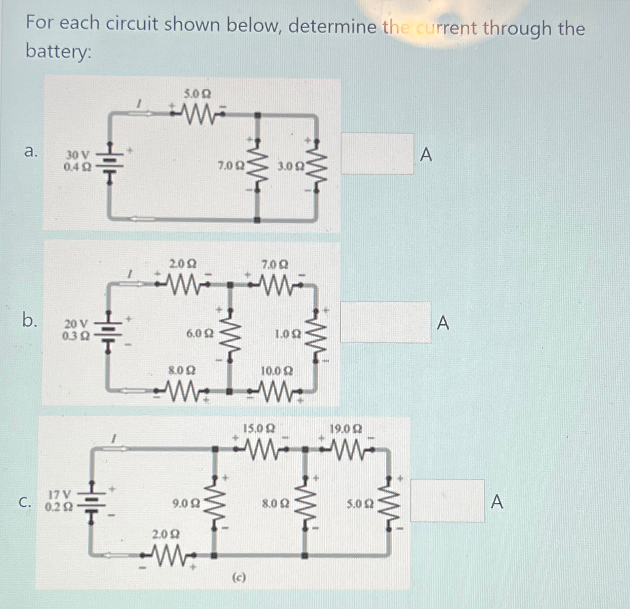Solved For each circuit shown below, determine the current | Chegg.com