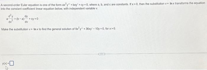 Solved A second-order Euler equation is one of the form | Chegg.com