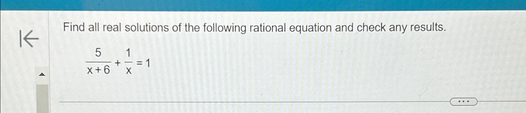Solved Find all real solutions of the following rational | Chegg.com