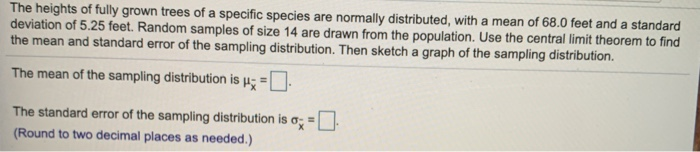 Solved The heights of fully grown trees of a specific | Chegg.com