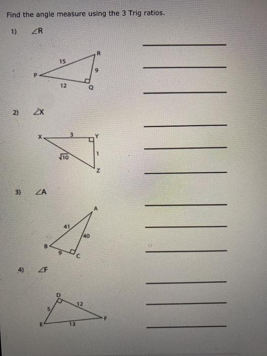 Solved Find the angle measure using the 3 Trig ratios. 1) ZR | Chegg.com