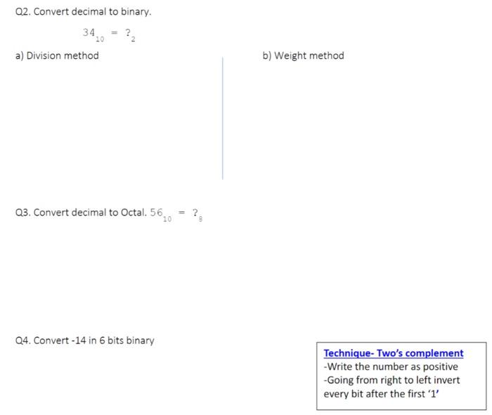 Solved Q2. Convert decimal to binary. 34 a) Division method | Chegg.com