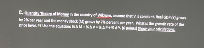 Solved C. Quantity Theory Of Money In The Country Of Wiknam, | Chegg.com