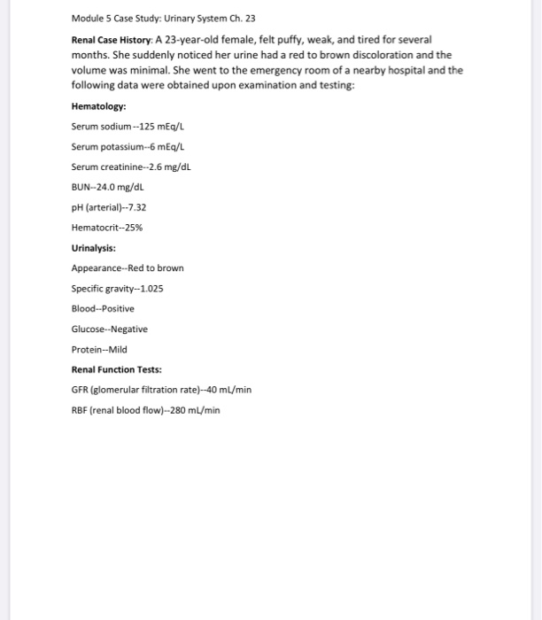 Solved Module 5 Case Study Urinary System Ch. 23 Renal Case