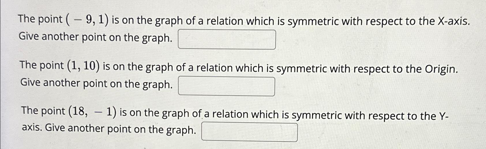Solved 18. ﻿The point (-9,1) ﻿is on the graph of a relation | Chegg.com