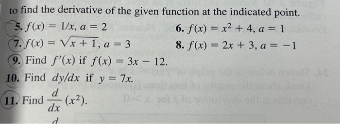 Solved to find the derivative of the given function at the | Chegg.com