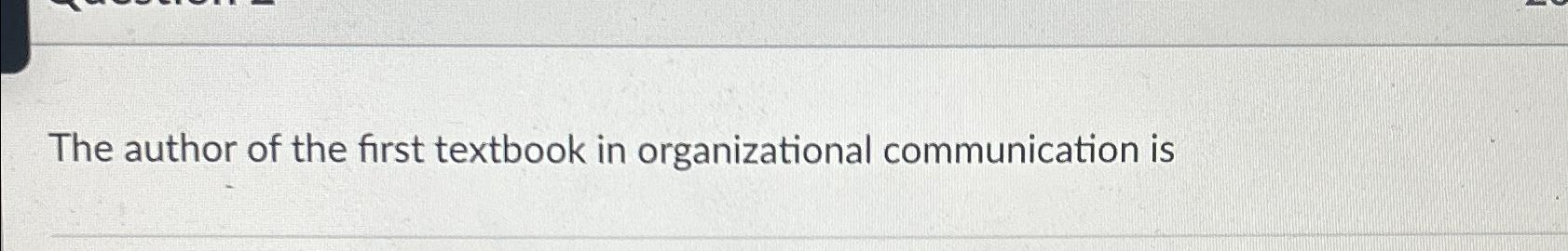 Solved The author of the first textbook in organizational | Chegg.com