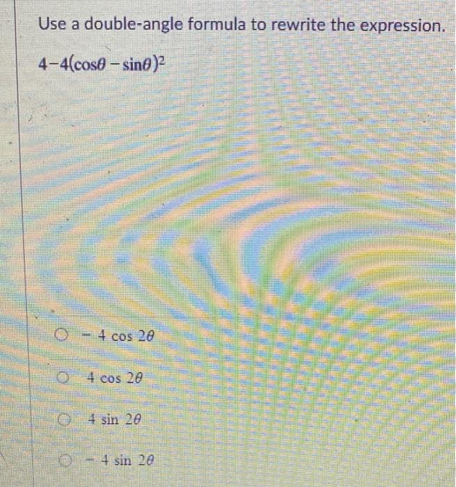 use-a-double-angle-formula-to-rewrite-the-expression-chegg