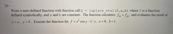 Solved 10- Write a user-defined function with function call | Chegg.com